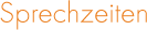 Sprechzeiten